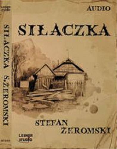 Okładka książki Siłaczka / Stefan Żeromski.