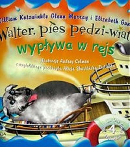 Okładka książki  Walter, pies pędzi-wiatr : wypływa w rejs  8