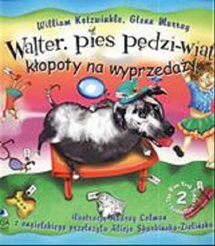 Okładka książki  Walter, pies pędzi-wiatr :  kłopoty na wyprzedaży  4