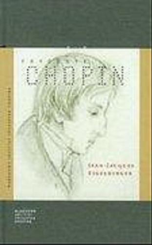 Okładka książki Fryderyk Chopin / Jean-Jacques Eigeldinger ; [przekł. z jęz. fr. Renata Pragłowska-Woydtowa].