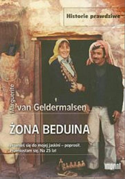 Okładka książki Żona Beduina [ Dokument dźwiękowy ] / Marguerite van Geldermalsen.