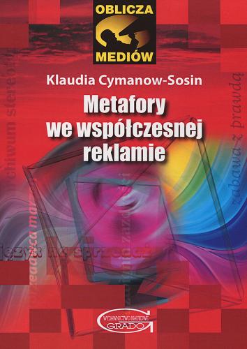 Okładka książki Metafory we współczesnej reklamie / Klaudia Cymanow-Sosin.