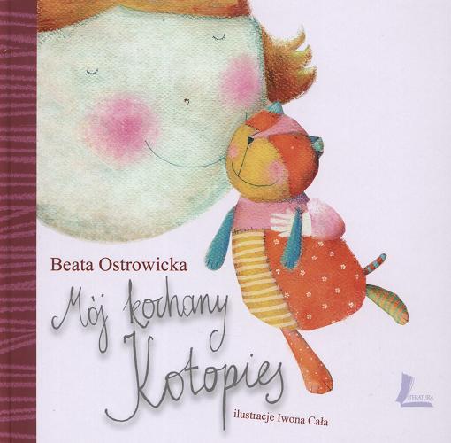 Okładka książki Mój kochany Kotopies /  Beata Ostrowicka ; il. Iwona Cała.