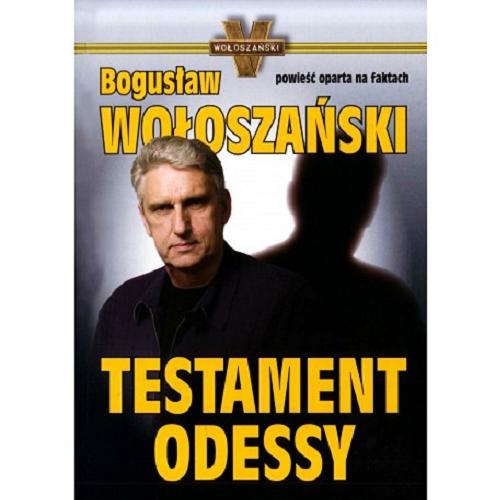 Okładka książki Testament Odessy [Dokument dźwiękowy] / Bogusław Wołoszański.