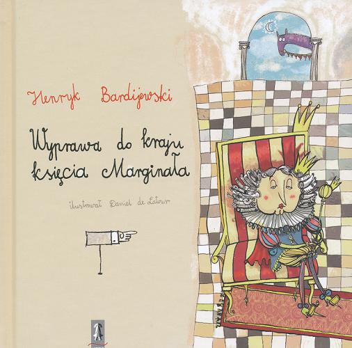 Okładka książki Wyprawa do kraju księcia Marginała / Henryk Bardijewski ; il. Daniel de Latour.