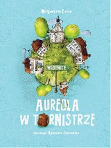 Okładka książki Aureola w tornistrze / Małgorzata Karcz ; il. Agnieszka Sulimierska.