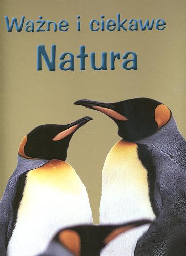Okładka książki Natura / Brian Williams ; tł. Karolina Szumska ; tł. Piotr Rosikoń.