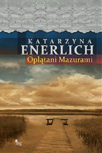 Okładka książki Oplątani Mazurami / Katarzyna Enerlich.
