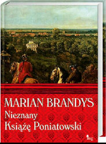 Okładka książki Nieznany książę Poniatowski /  Marian Brandys.