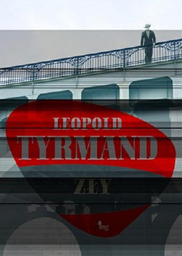 Okładka książki Zły / Leopold Tyrmand.