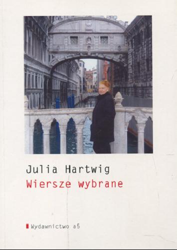 Okładka książki Wiersze wybrane / Julia Hartwig.