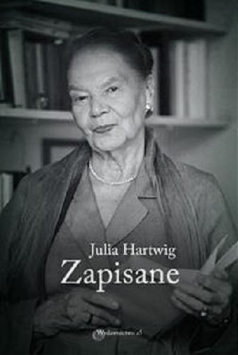 Okładka książki Zapisane / Julia Hartwig.