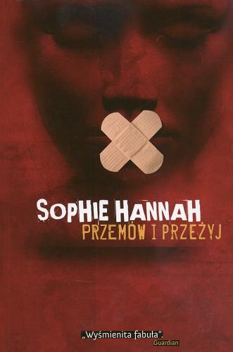 Okładka książki Przemów i przeżyj / Sophie Hannah ; przeł. [z ang.] Piotr Kaliński.