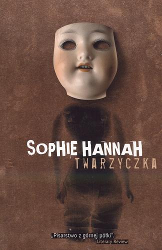Okładka książki Twarzyczka /  Sophie Hannah ; przeł. [z ang.] Piotr Kaliński.