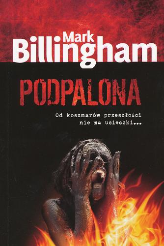 Okładka książki Podpalona / Mark Billingham ; przeł. Robert P. Lipski.