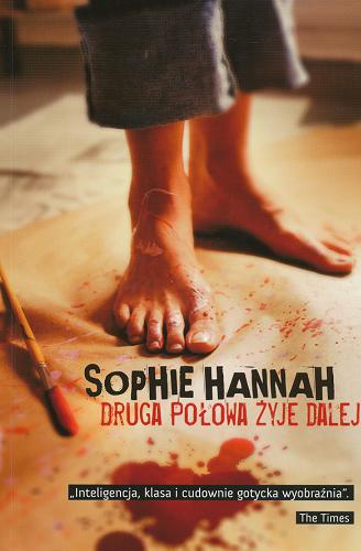 Okładka książki Druga połowa żyje dalej / Sophie Hannah ; przełożył Piotr Kaliński.