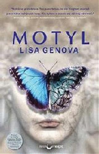 Okładka książki Motyl / Lisa Genova ; tł. [z ang.] Łukasz Dunajski.