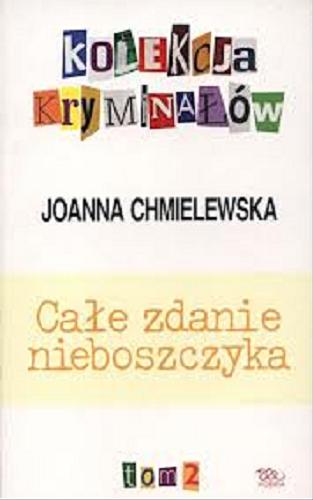 Okładka książki Całe zdanie nieboszczyka / Joanna Chmielewska.