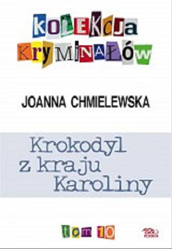 Okładka książki Krokodyl z kraju Karoliny / Joanna Chmielewska.