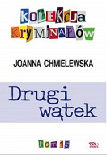 Okładka książki Drugi wątek / Joanna Chmielewska.