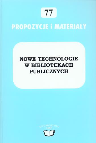 Okładka książki Nowe technologie w bibliotekach publicznych : materiały z VIII Ogólnopolskiej Konferencji pt. 