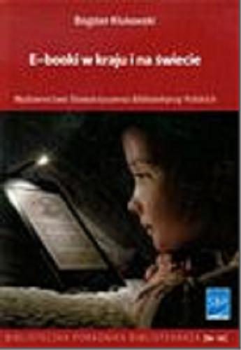 Okładka książki E-booki w kraju i na świecie : poradnik / Bogdan Klukowski.