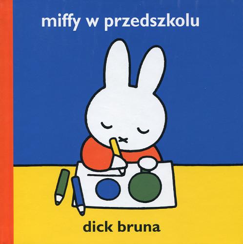 Okładka książki  Miffy w przedszkolu  6