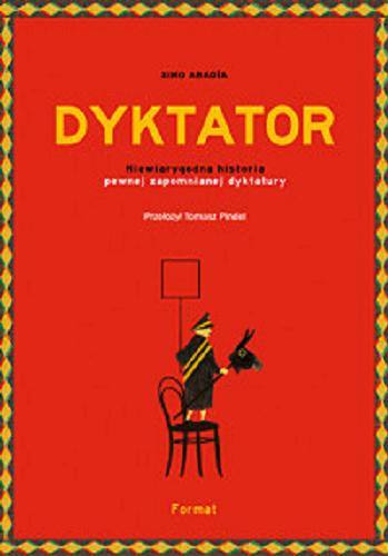 Okładka książki Dyktator / Ximo Abadía ; przełożył Tomasz Pindel.