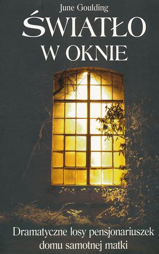 Okładka książki Światło w oknie / June Goulding ; tł. Wojtek Grabek.