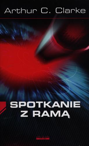 Okładka książki Spotkanie z Ramą / Arthur C. Clarke ; przekł. [z ang.] Zofia Kierszys.