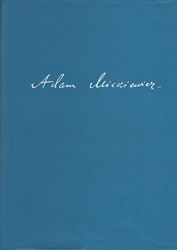 Okładka książki Prose artistique : contes, essais, fragments = Proza artystyczna : opowiadania, szkice, fragmenty / Adam Mickiewicz ; wstęp i opracowanie Joanna Pietrzak-Thébault ; [współpr. Maria Prussak, Krzysztof Rutkowski, Jacek Wójcicki].