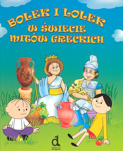 Okładka książki  Bolek i Lolek w świecie mitów greckich  14