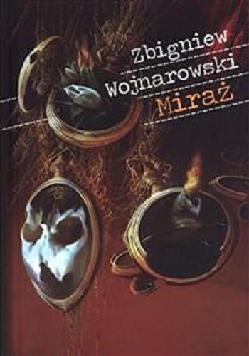 Okładka książki Miraż / Zbigniew Wojnarowski ; [ilustracje Jan Bajtlik].