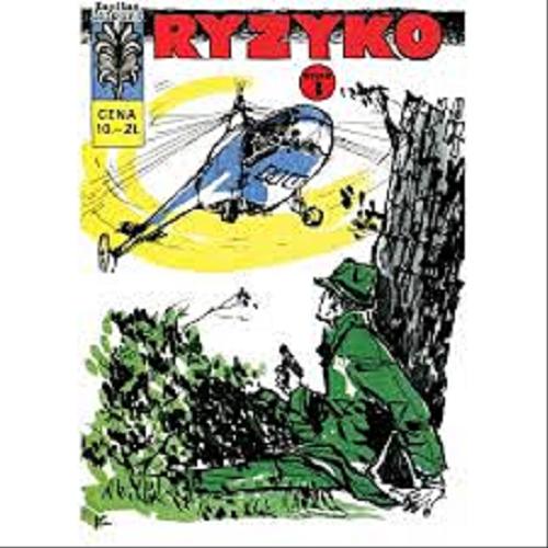 Okładka książki Ryzyko. cz. 3 / [scenariusz Władysław Krupka, Krzysztof Pol, Romuald Tejszerski ; rysunki Zbigniew Sobala].