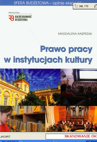 Okładka książki Prawo pracy w instytucjach kultury / Magdalena Kasprzak.