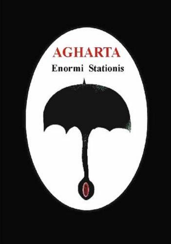 Okładka książki Agharta / Enormi Stationis ; [rysunki Danko Zarević].
