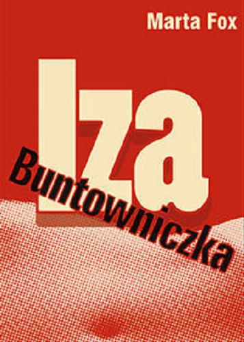Okładka książki Iza Buntowniczka / Marta Fox.