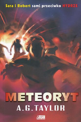 Okładka książki Meteoryt / A. G Taylor ; tł. Barbara Włodarczyk.