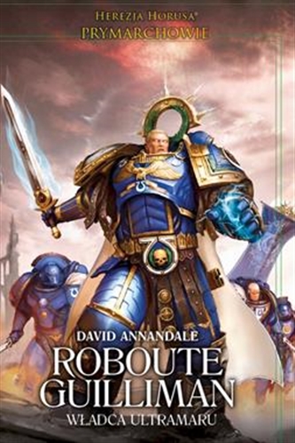 Okładka książki  Roboute Guilliman : władca Ultramaru  1