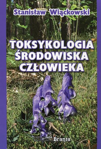 Okładka książki Toksykologia środowiska człowieka. Cz. 1 / Stanisław Wiąckowski.