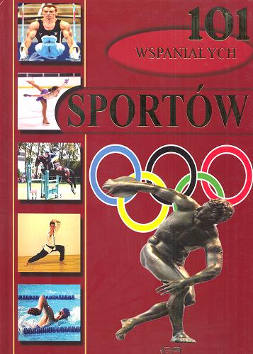 Okładka książki  101 wspaniałych sportów  1