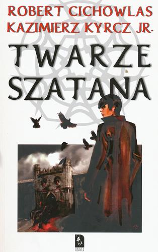 Okładka książki Twarze szatana / Robert Cichowlas, Kazimierz Kyrcz jr.