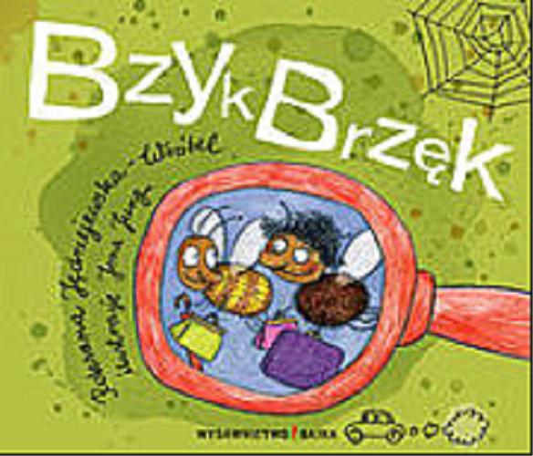 Okładka książki Bzyk Brzęk / Roksana Jędrzejewska-Wróbel ; il. Jona Jung.