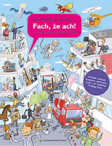 Okładka książki  Fach, że ach! : od smykałki do profesji ...  1