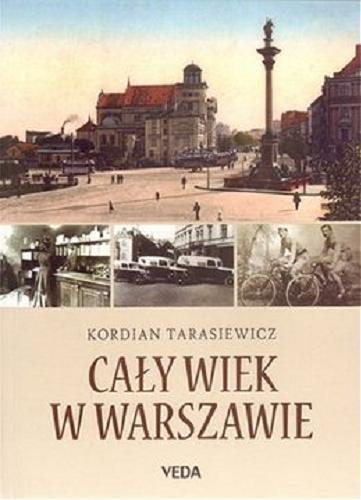 Okładka książki  Cały wiek w Warszawie  1