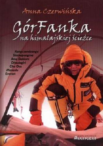 Okładka książki GórFanka : na himalajskiej ścieżce / Anna Czerwińska w rozmowie z Romanem Gołędowskim.