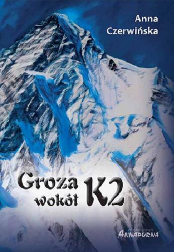 Okładka książki Groza wokół K2 / Anna Czerwińska.