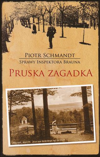 Okładka książki Pruska zagadka / Piotr Schmandt.