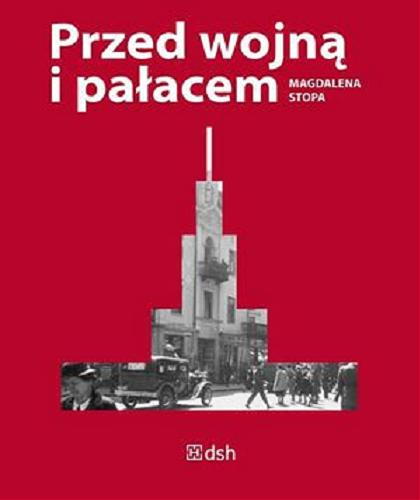 Okładka książki Przed wojną i pałacem / Magdalena Stopa.