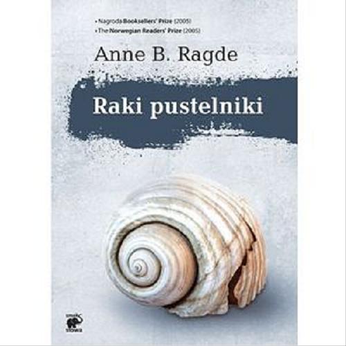 Okładka książki Raki pustelniki / Anne B. Ragde ; przekład z języka norweskiego Ewa M. Bilińska.